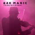 24k Magic (Violin Cover)