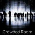 Crowded Room