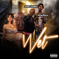 Wsy.floco、Jose Guapo - Wet (Explicit)