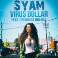 syam、Dreadlox Holmes - Viru$ Dollar (feat. Dreadlox Holmes)