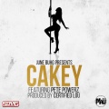 Pete Powerz、June Buhg - Cakey (feat. Pete Powerz)(Explicit)