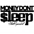 Money Don't Sleep