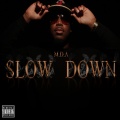 MDA - Slow Down