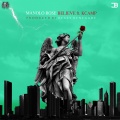 Manolo Rose、K CAMP - Believe (feat. K Camp)(Explicit)