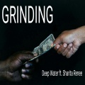 Deep Water、Sharita Renee - Grinding (feat. Sharita Renee)