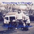 Tyler James - Everything Is Changin