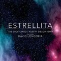 The Lucky Band、David Longoria - Estrellita (feat. David Longoria)(Robert Eibach Remix)
