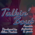 G.4orce、Frankie - Talkin' Bout (feat. G.4orce)(Explicit)