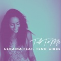 Cenzina、Teon Gibbs - Talk to Me