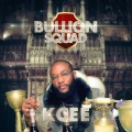 Kcee - Bullion Squad (Explicit)