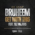 Bruheem、Lee Majors - Get With This (feat. Lee Majors)(Explicit)