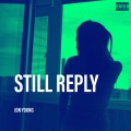 Still Reply (Explicit)