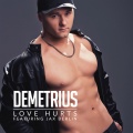 demetrius、Jax Berlin - Love Hurts (feat. Jax Berlin)(Explicit)