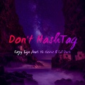 YK Osiris、Eazy $ign、Lil Durk - Don't Hashtag