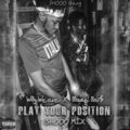 Willy Weave、Blaze Bar$ - Play Your Position