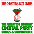 The Greatest Holiday Cocktail Party Songs & Soundtrack