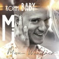 Max Weidner - Komm Baby