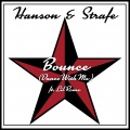 Hanson、Lil Rome、Strafe - Bounce (Dance With Me)