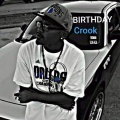 Crook - Birthday (Explicit)