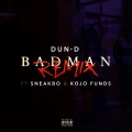 Bad Man Remix (feat. Sneakbo & Kojo Funds)(Explicit)