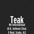 Scuba、Al、E-Real、Teak - We International (D.R. Anthem)(feat. E-Real Scuba & Al)(Explicit)