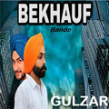 gulzar - BeKhauf Bande