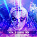 Jean Luc、Emlyn - If You Only Knew (feat. Jean Luc)