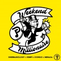 Weekend Millionaire (Explicit)