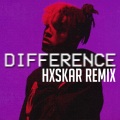 Difference (Hxskar Remix)(Explicit)