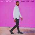 MistrCarter - Smooth Love