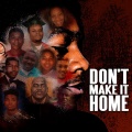 Don't Make It Home (Explicit)