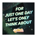 For Just One Day Let's Only Think About (Love)