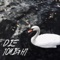 Die Tonight (feat. Rose)(Explicit)