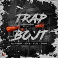 Eskimo、Killa Maine、Kid Al、E-Zo - Trap Bout (Explicit)