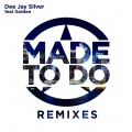 Made to Do (feat. Golden)(Kenton Remix)