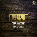 Royalty、Gold Standard Djz、Sean Banks - Better & Badder (Explicit)