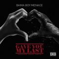 Gave You My Last (Explicit)