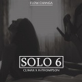 Hthompson、Climax - Flow Changa Solo 6 (Explicit)