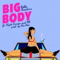 Big Body (feat. Clyde Carson & TY$)(Explicit)