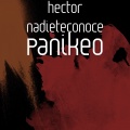 hector nadieteconoce、Nova flow - Panikeo (Explicit)