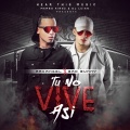 Tu No Vive Asi (Explicit)(feat. Mambo Kingz & DJ Luian版)