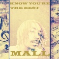 Mall - Know You're the Best