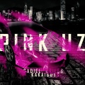 Gadiel、Driles、Kakaiboys - Pink Uz