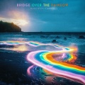 Bridge over the Rainbow