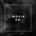 Chache、Jax、Kali - Movin on (feat. Chache)(Explicit)