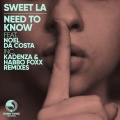 Sweet LA、Noel da Costa - Need to Know