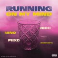 Ben Bizzy、Burnspit、Gavin D、Jedii - Running on My Mind (Explicit)