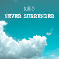 Will G - Never Surrender