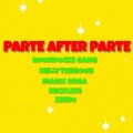 Boondocks Gang、Nellythegoon、Magix Enga、Zzero - Parte After Parte