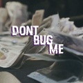 Damage - Don't Bug Me (Explicit)